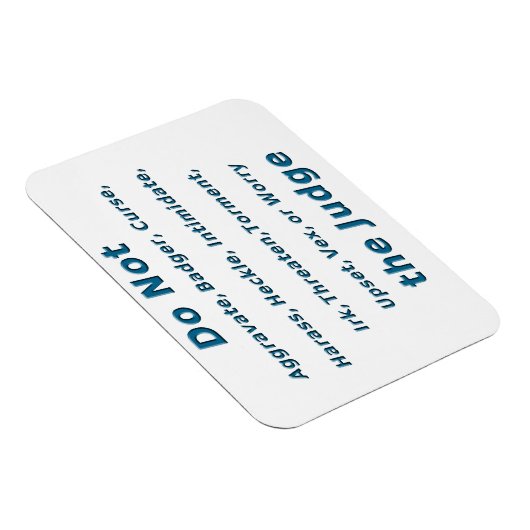 Irk den Richter nicht Magnet (Rechte Seite)