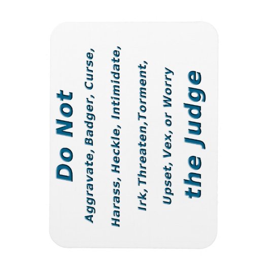 Irk den Richter nicht Magnet (Vertikal)