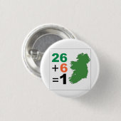 Irland 26+6=1 Unified Irish Republic Pinback Button (Vorne & Hinten)