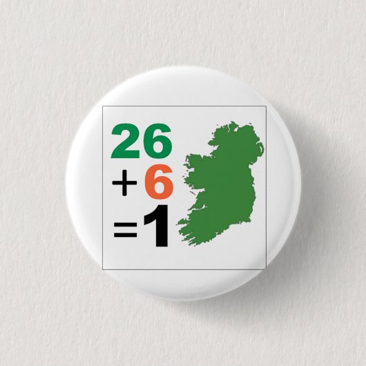 Irland 26+6=1 Unified Irish Republic Pinback Button (Vorderseite)