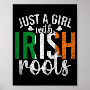 Irland-Flagge Nur Ein Mädchen Mit Irischen Wurzeln Poster