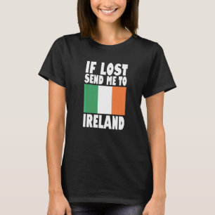 Irland-Flaggen-Design Wenn verloren, schicken Sie  T-Shirt