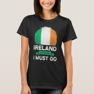 Irland ruft, ich muss gehen, irische Herkunft Wurz T-Shirt