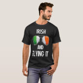 Irland St Patrick's Day Party Irish und Flying it T-Shirt (Vorne ganz)