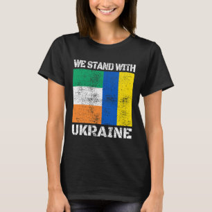 Irland Unterstützt Ukrainer Wir Stehen Hinter Der T-Shirt