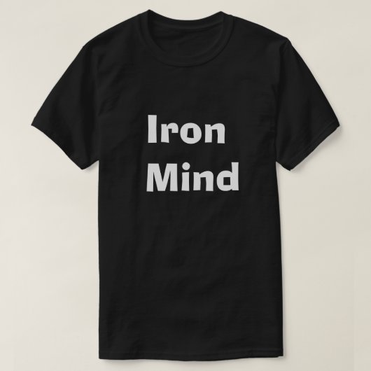 Iron Mind T-Shirt - Männliche mentale Stärke (Design vorne)