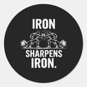 Iron Sharpens Iron - Gym Art Weightlift Design Runder Aufkleber