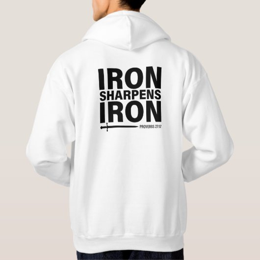 "Iron Sharpens Iron" Männerweißhemd Hoodie (Rückseite)