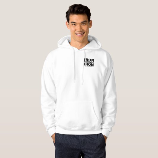 "Iron Sharpens Iron" Männerweißhemd Hoodie (Vorne ganz)