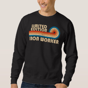 IRON WORKER Funny Job Title Professionals Geburtst Sweatshirt