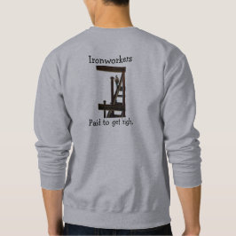 Ironarbeiter bezahlten dafür, ein Sweatshirt mit h