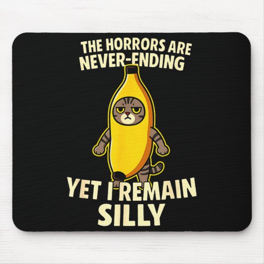 Ironic Horrors Are Never Ending Yet I Remain Silly Mousepad (Vorne)