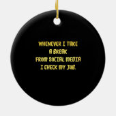 Ironic Workplace Priorities Keramik Ornament (Hinten)