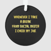 Ironic Workplace Priorities Ornament (Rückseite)