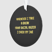 Ironic Workplace Priorities Ornament (Vorderseite)