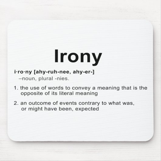 Ironie-Definition Mousepad (Vorne)