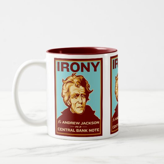 Ironie ist Andrew Jackson auf einer zentralen Zweifarbige Tasse (Links)