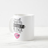 Ironisch, wenn mein Mund nicht sagt, dass mein Ges Kaffeetasse (Vorderseite Links)