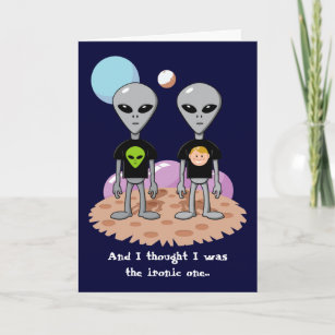 Ironische Alien Geburtstagskarte Karte