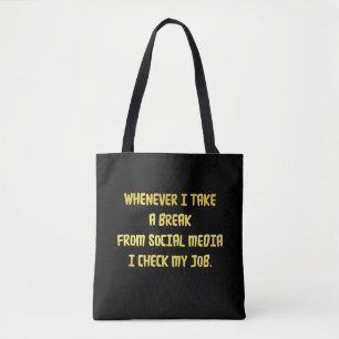Ironische Arbeitsplatzprioritäten Tasche