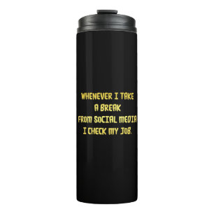 Ironische Arbeitsplatzprioritäten Thermosbecher