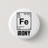 Ironische chemisches Element F.E.-Ironie Button (Vorderseite)