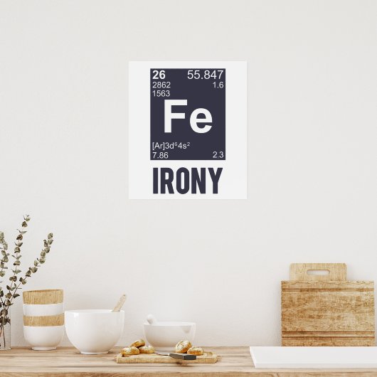 Ironisches chemisches Element FE Ironie Poster (Küche)