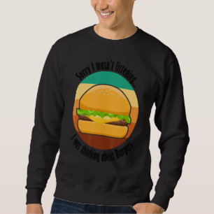 Ironisches Sprichwort Denken über Burgers Hobby Ko Sweatshirt
