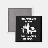 Ironworker by Day Grill Master by Night Grillen Magnet (Vorderseite/Rückseite)