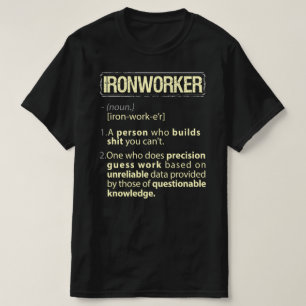 Ironworker Real American Definition T-Shirt
