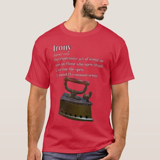 Irony Funny T-Shirt (Vorderseite)