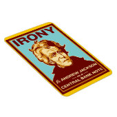 Irony ist Andrew Jackson Premium Flexi Magnet (Rechte Seite)