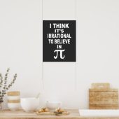 Irrational an Pi Poster zu glauben (Küche)