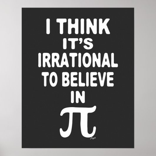 Irrational an Pi Poster zu glauben (Vorne)