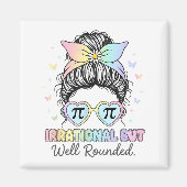Irrational But Well Round Pi Number Math Teacher M Magnet (Vorne)