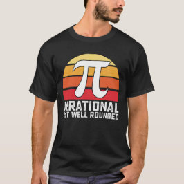 Irrationale, aber gut gerundete Pi-Day-Mathematik  T-Shirt
