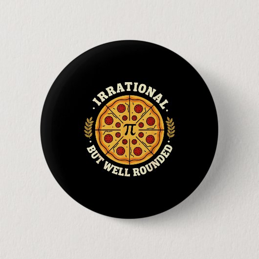 Irrationale, aber wohlgerundete Pizza Pi-Symbol-Ma Button (Vorderseite)
