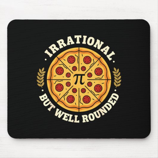 Irrationale, aber wohlgerundete Pizza Pi-Symbol Ma Mousepad (Vorne)