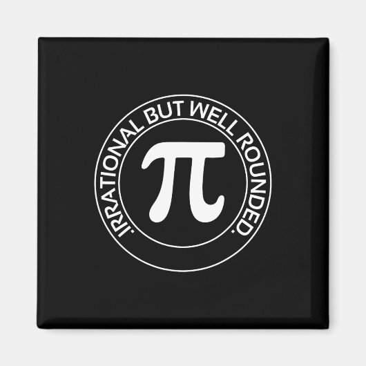 Irrationaler, aber gut gerundeter Funny Pi Day Tea Magnet (Vorne)