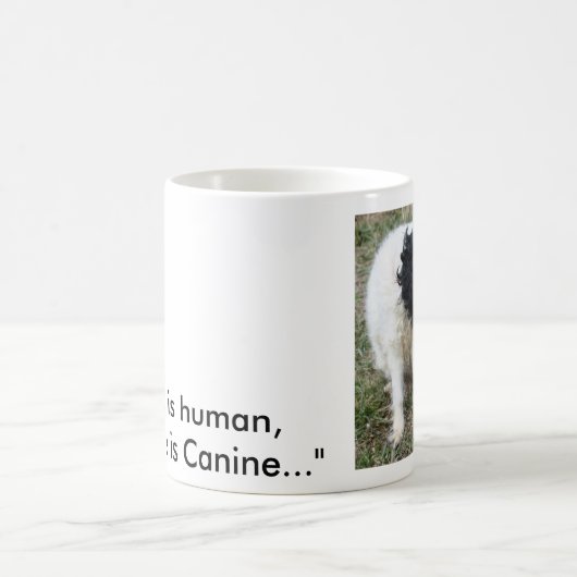 "Irren ist menschlich, ist zu verzeihen Hunde-…" Kaffeetasse (Mittel)