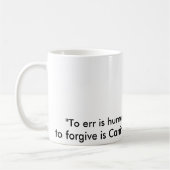 "Irren ist menschlich, ist zu verzeihen Hunde-…" Kaffeetasse (Links)
