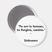 "Irren ist menschlich, verzeihen, kaninisch" - Unb Magnet (Vorderseite/Rückseite)