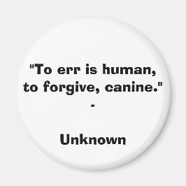 "Irren ist menschlich, verzeihen, kaninisch" - Unb Magnet