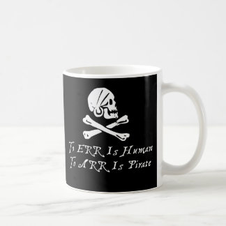 Irren ist menschlich zu Arr ist Pirat Kaffeetasse
