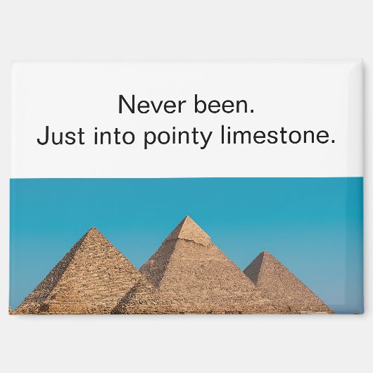 Irreverent Egyptian Pyramids Travel Refrigerator Magnet (Vorderseite)