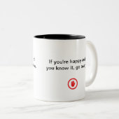 Irreverent Happy and You Know It Go Away Zweifarbige Tasse (VorderseiteRechts)