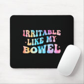 Irritable Like My Bowel Ibs Funny Mems  Mousepad (Mit Mouse)