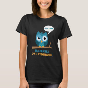 Irritable Owl Syndrom Grumpy Owl Ibs Joke Pun T-Shirt