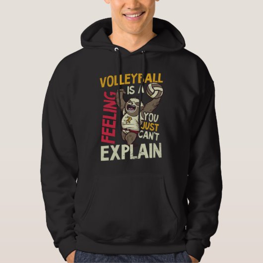 Is A Feeling Can t Explain Volleyball Player Hoodie (Vorderseite)