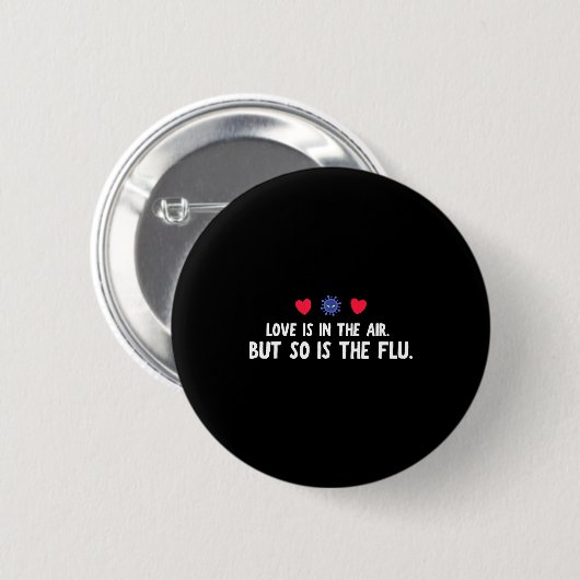 Is Air So Flu Valentine's Day Button (Vorne & Hinten)